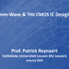 "mm-Wave & THz CMOS IC Design" - Prof. Patrick Reynaert (KU Leuven)