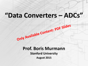 "Data Converters: ADCs" - Prof. Boris Murmann (Stanford University)