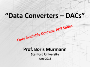 "Data Converters: DACs" - Prof. Boris Murmann (Stanford University)