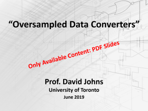 "Oversampled Data Converters" - Prof. David Johns (University of Toronto)