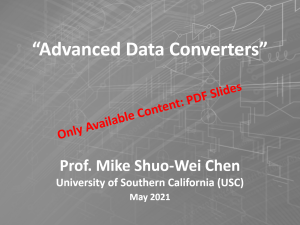 "Advanced Data Converters" - Prof. Mike Shuo-Wei Chen (USC)